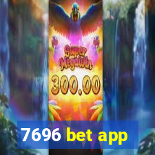 7696 bet app